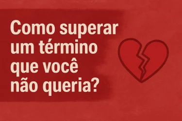 Como superar um término que você não queria e seguir em frente com amor-próprio